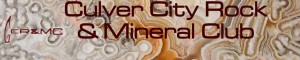 Culver City Rock and Mineral Club